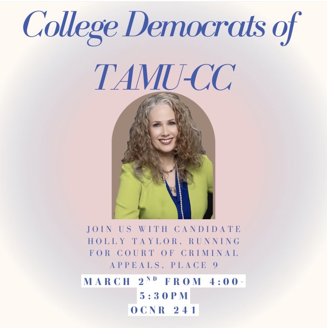 Holly Taylor Candidate Court of Appeals Place 9 March 2 TAMUCC Corpus Christi